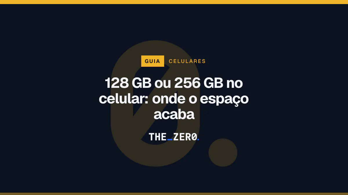Cartaz editorial do The Zero em azul-marinho, com a marca da casa e faixa âmbar de Celulares, para o guia sobre 128 GB ou 256 GB no celular.