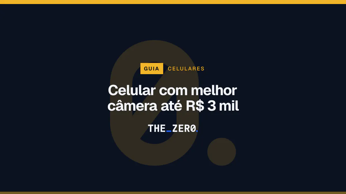 Cartaz editorial do The Zero em azul-marinho, com a marca da casa e faixa âmbar de Celulares, para o guia sobre Celular com melhor câmera até R$ 3 mil.