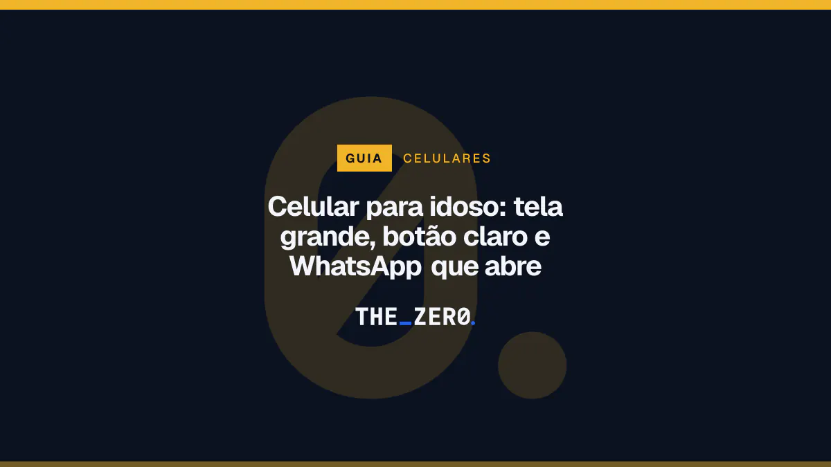 Cartaz editorial do The Zero em azul-marinho, com a marca da casa e faixa âmbar de Celulares, para o guia sobre Celular para idoso.