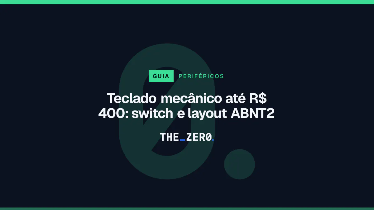 Cartaz editorial do The Zero em azul-marinho, com a marca da casa e faixa verde de Periféricos, para o guia sobre Teclado mecânico até R$ 400.
